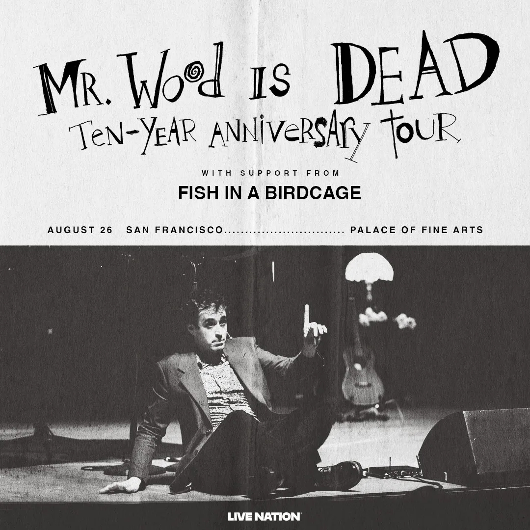Mr. Wood is Dead: 10 Year Anniversary Tour