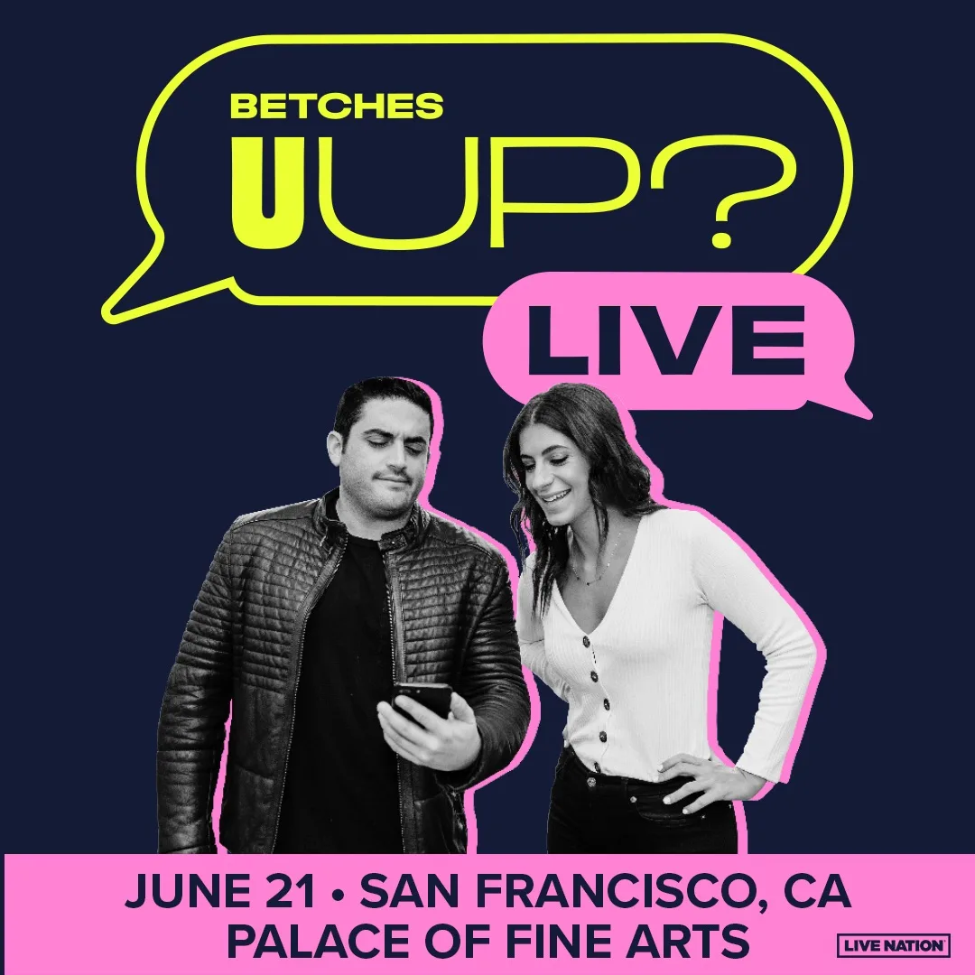 Betches U Up?